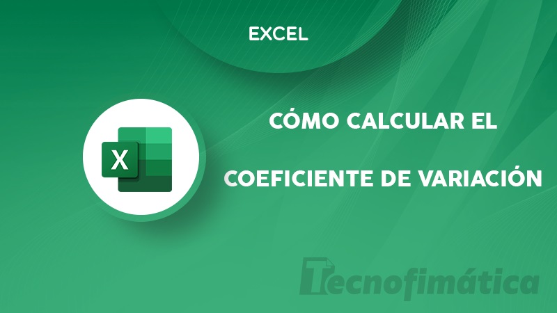 Cómo calcular el coeficiente de variación en Excel