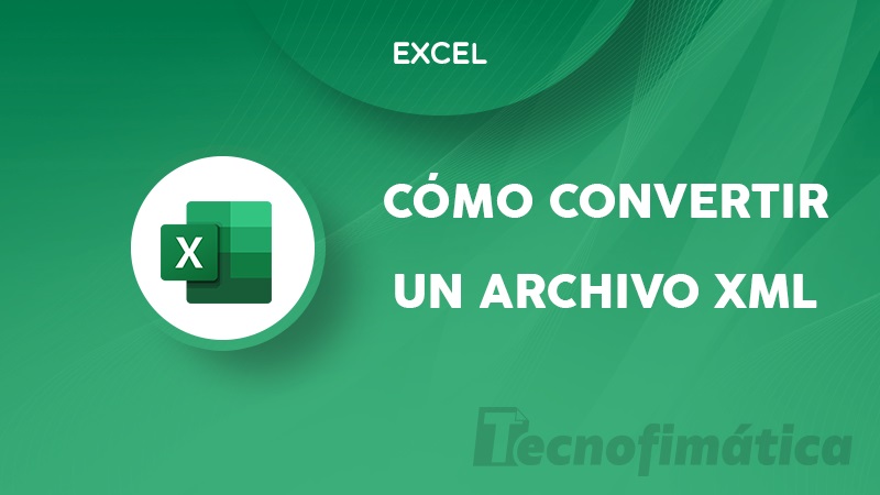 Cómo convertir un archivo XML a Excel gratis